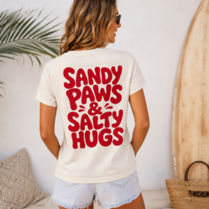 T-Shirt Sandy Paws & Salty Hugs